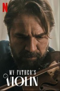 Nonton My Father’s Violin 2022 Sub Indo