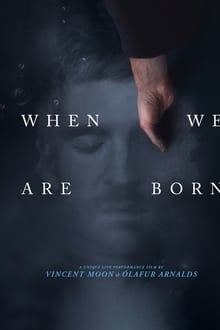 Nonton When We’re Born 2019 Sub Indo