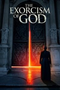 Nonton The Exorcism of God 2021 Sub Indo